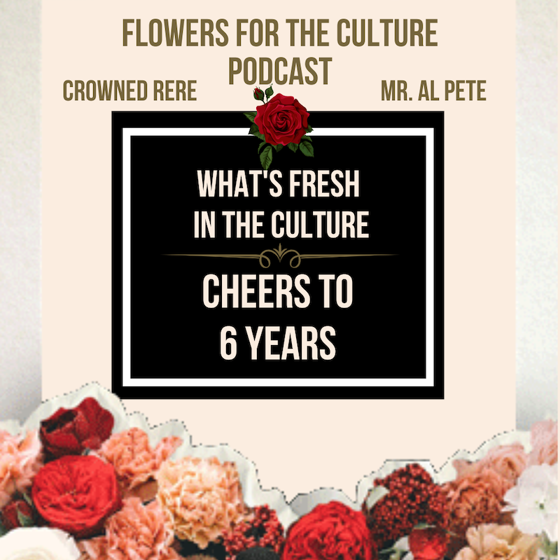 What's Fresh In The Culture: Cheers to 6 Years!