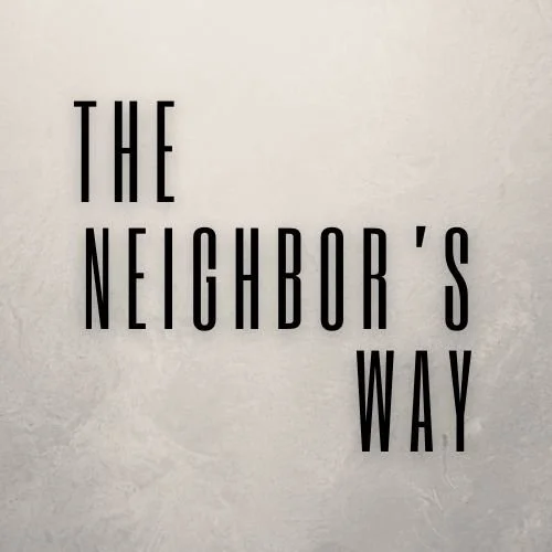 The Neighbor's Way — The MPN Network