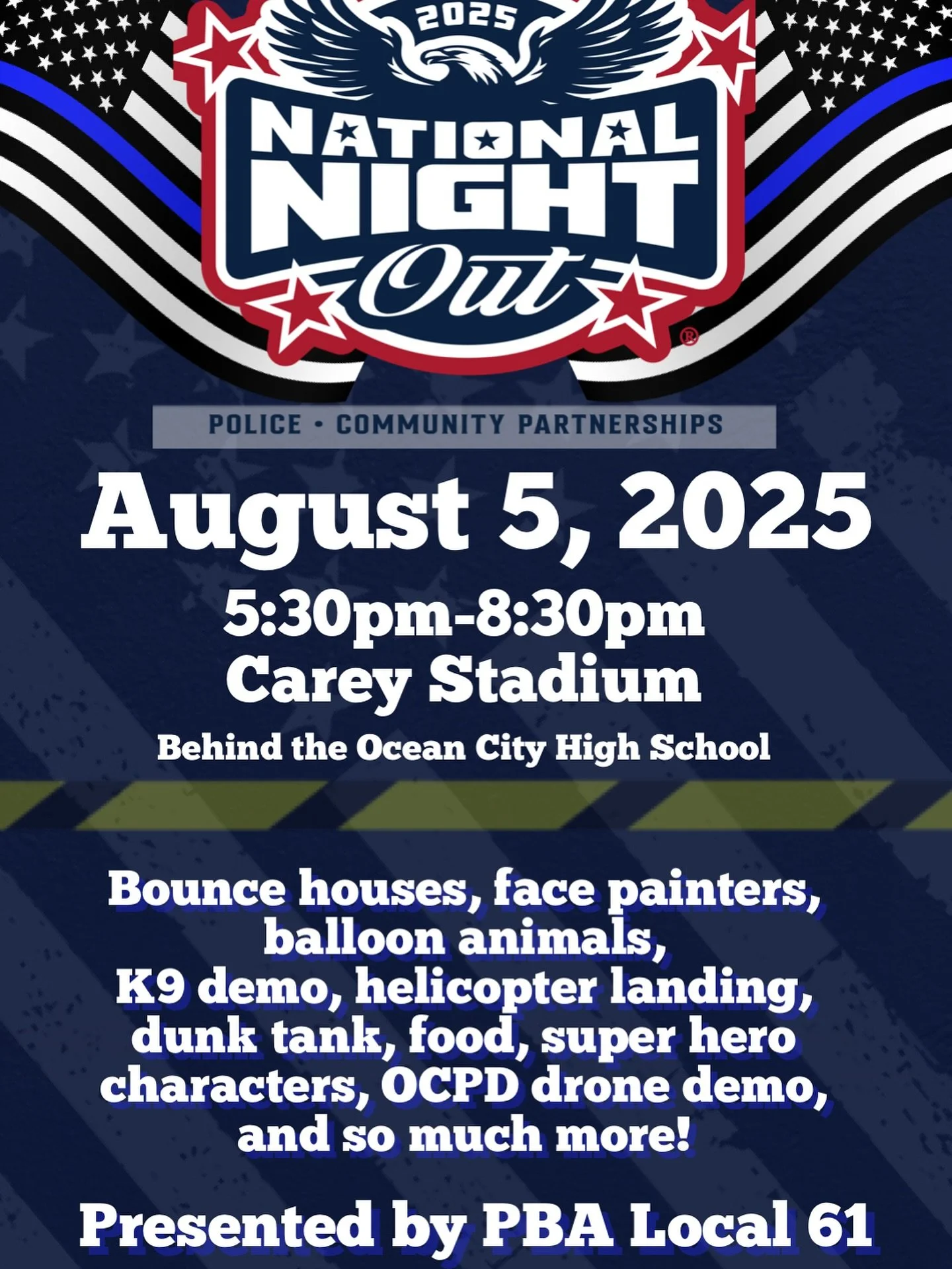 Come join us on Tuesday, August 5th at Carey Stadium starting at 5:30pm for NATIONAL NIGHT OUT presented by PBA Local 61. It will be a fun packed night of games, K-9/Drone demos, food, a chance to meet our officers, and much more!