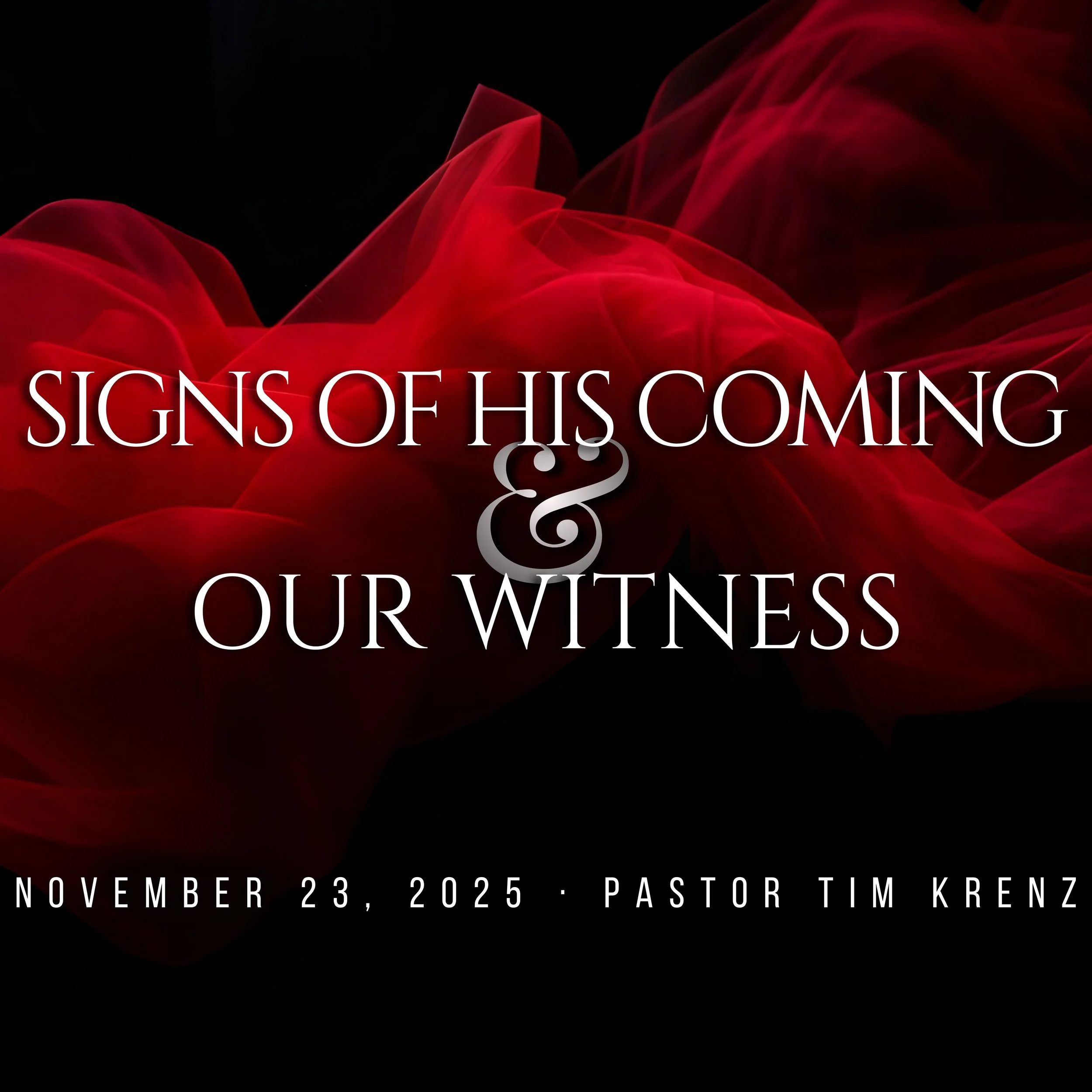 Signs of His Coming - Nov 23 2025 square.jpg