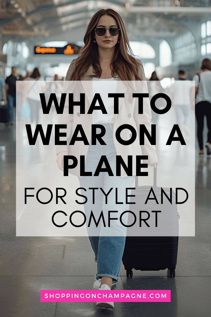 What to wear on a plane for style and comfort