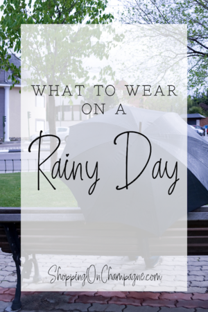 What to Wear on a Rainy Day and Still Look Cute