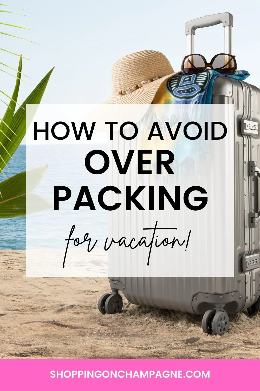 How to Avoid Over-Packing for Vacation
