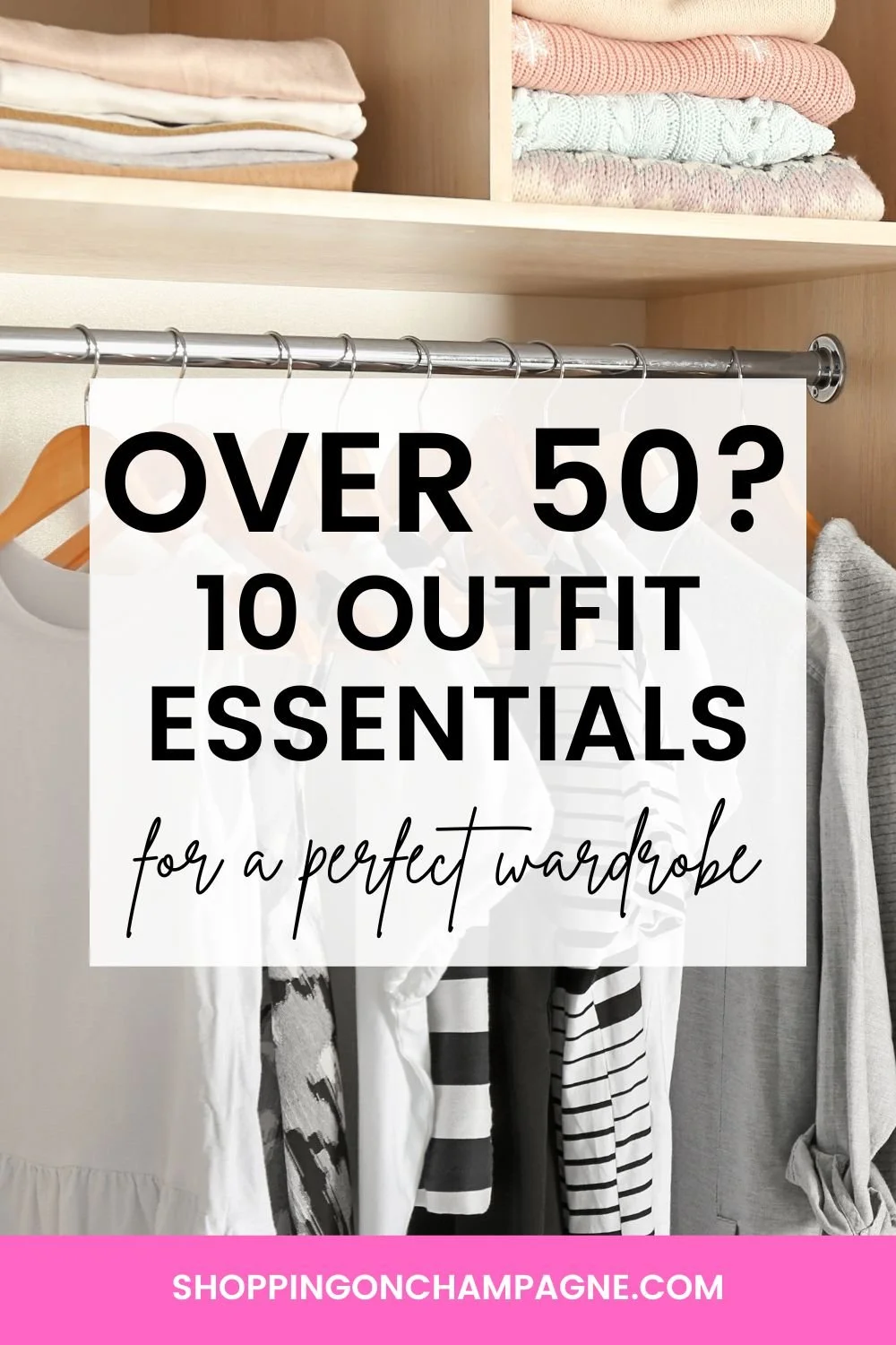 Over 50? 10 Style Essentials You Need