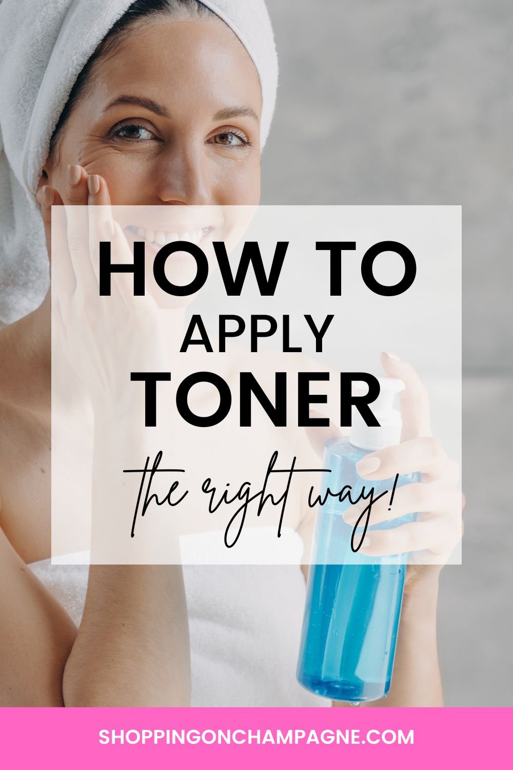 How to Apply Toner to Your Face