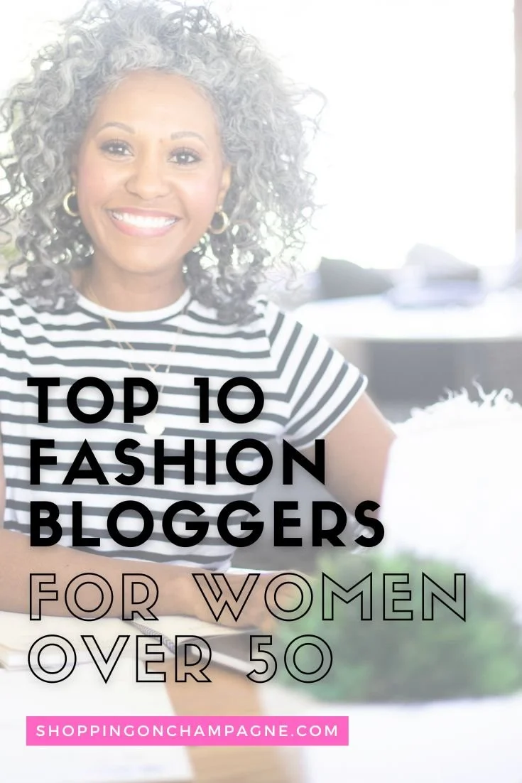 Top 10 Fashion Bloggers for Women Over 50