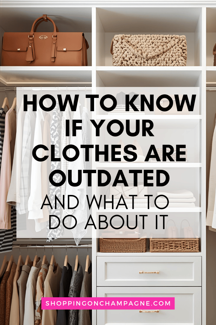How to Know if Your Clothes are Outdated