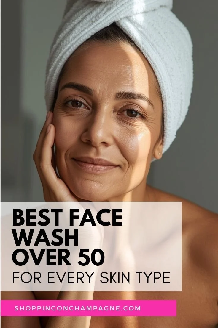 Best Face Wash for Women Over 50