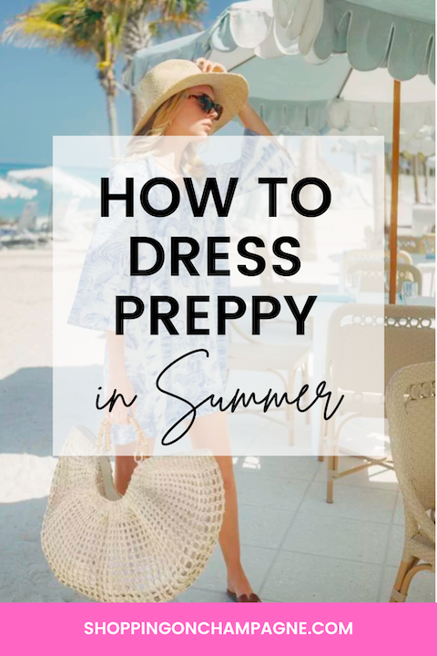 How to Dress Preppy in the Summer: 5 Best Brands — Shopping on Champagne, Nancy Queen
