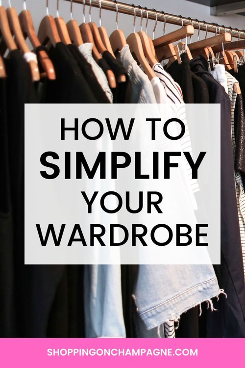 How to Simplify Your Wardrobe — Shopping on Champagne | Nancy Queen ...