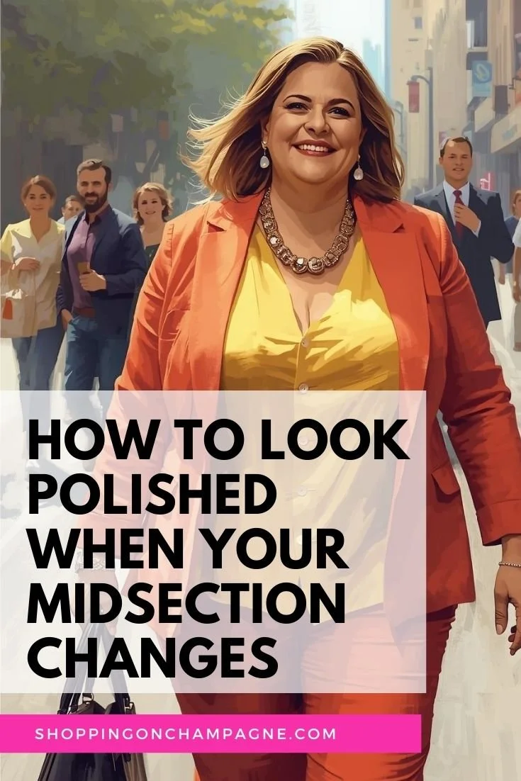 How to Look Polished When Your Midsection Changes
