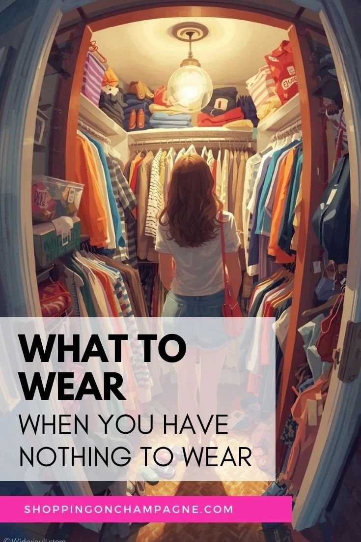 What to Wear When You Have Nothing to Wear