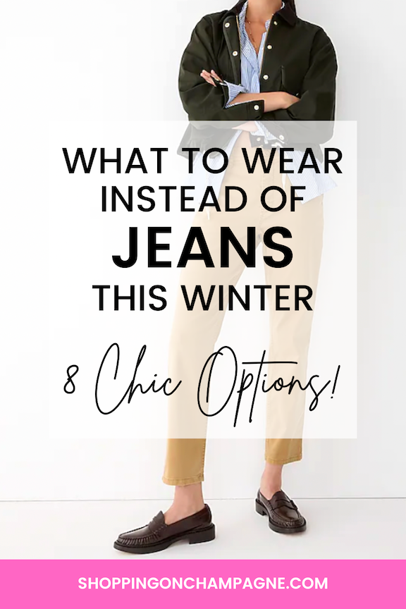 Kiss My A**, Jeans! 8 Chic Alternatives — Shopping on Champagne, Nancy  Queen