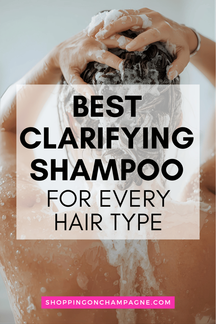 Best Clarifying Shampoo for Every Hair Type