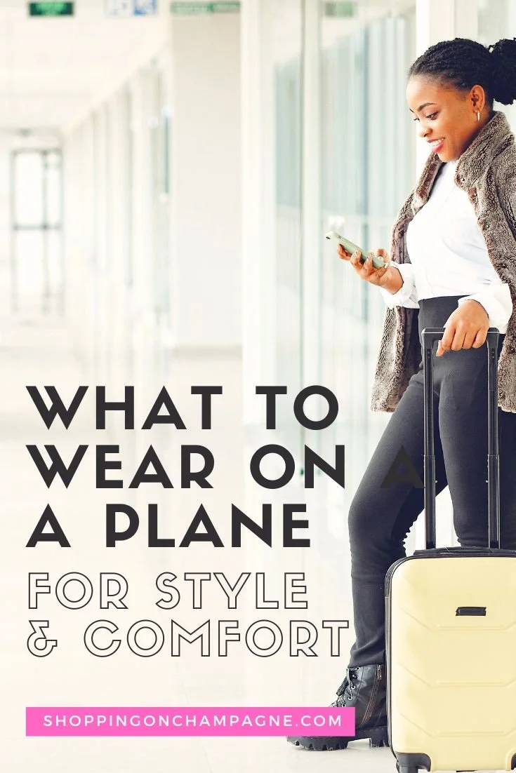 What to Wear on a Plane: Outfit Ideas to Look Good and Feel Comfortable ...