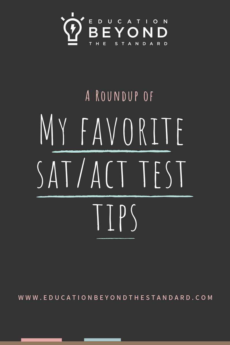 My Favorite SAT and ACT Test Taking Tips