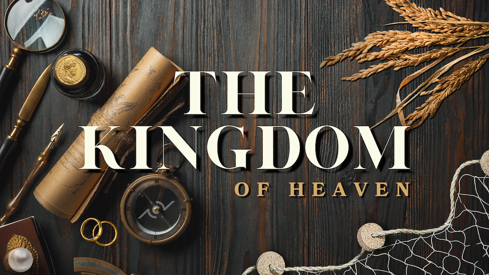 The Kingdom of Heaven #3 | Like the Owner of a Field
