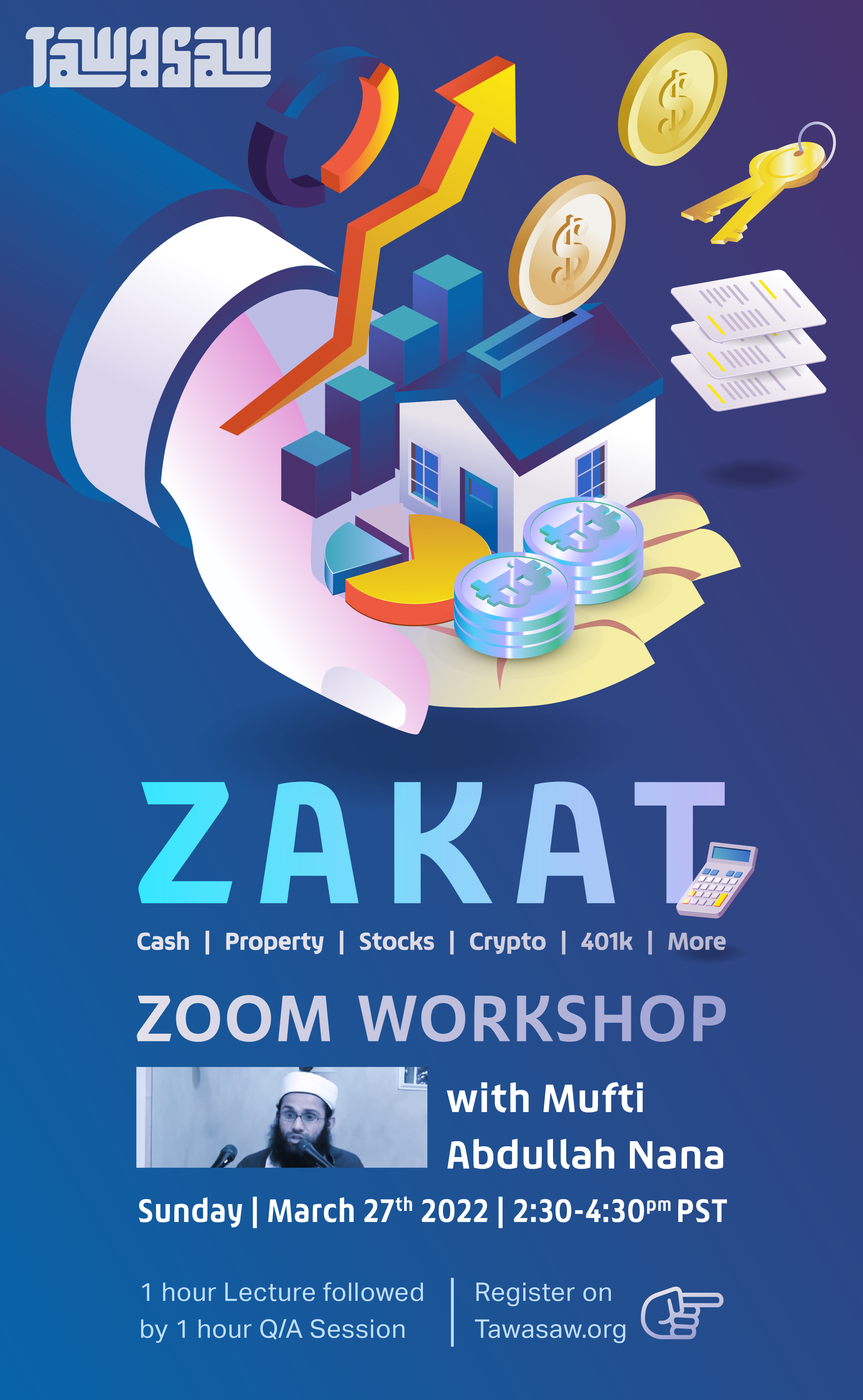 Flyer for Zakat Zoom Workshop featuring Mufti Abdullah Nana, scheduled for Sunday, March 27th, 2022, from 2:30 to 4:30 pm PST. The flyer displays icons of coins, keys, documents, and a house, along with text indicating topics like cash, property, sto