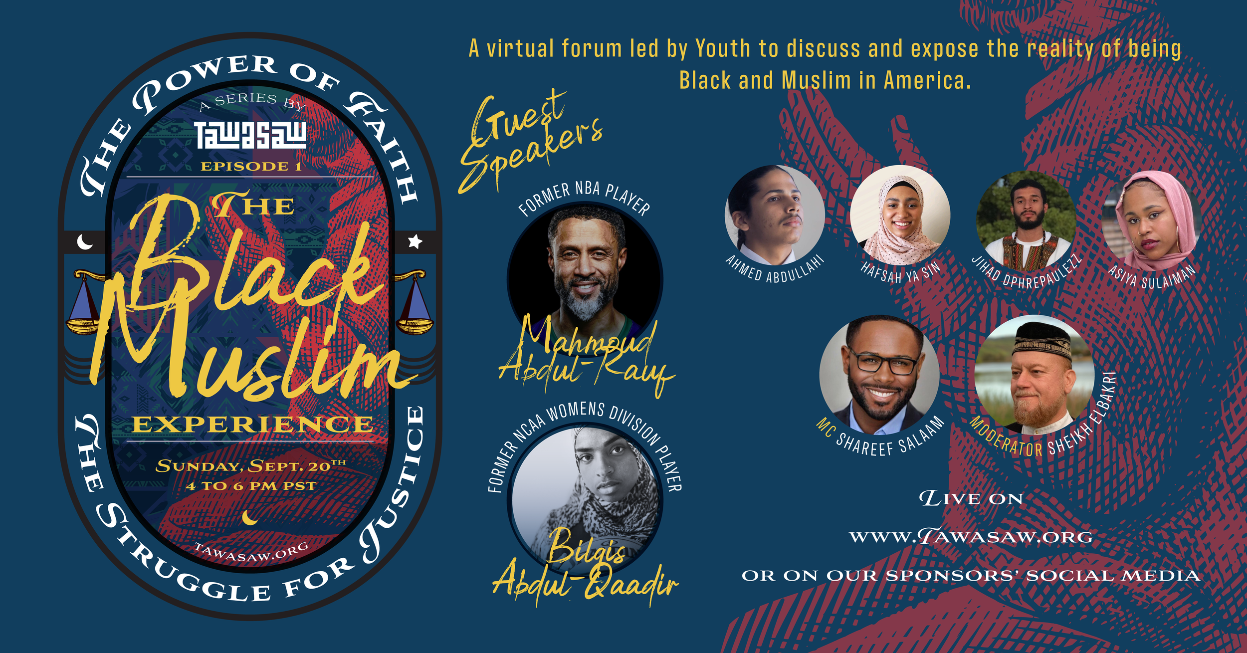 Flyer for a virtual forum titled 'The Power of Faith: The Black Muslim Experience' scheduled for Sunday, September 20th from 2 to 6 PM PST, featuring guest speakers including Mahmoud Abdul-Rauf and others, with photos of speakers and event details.
