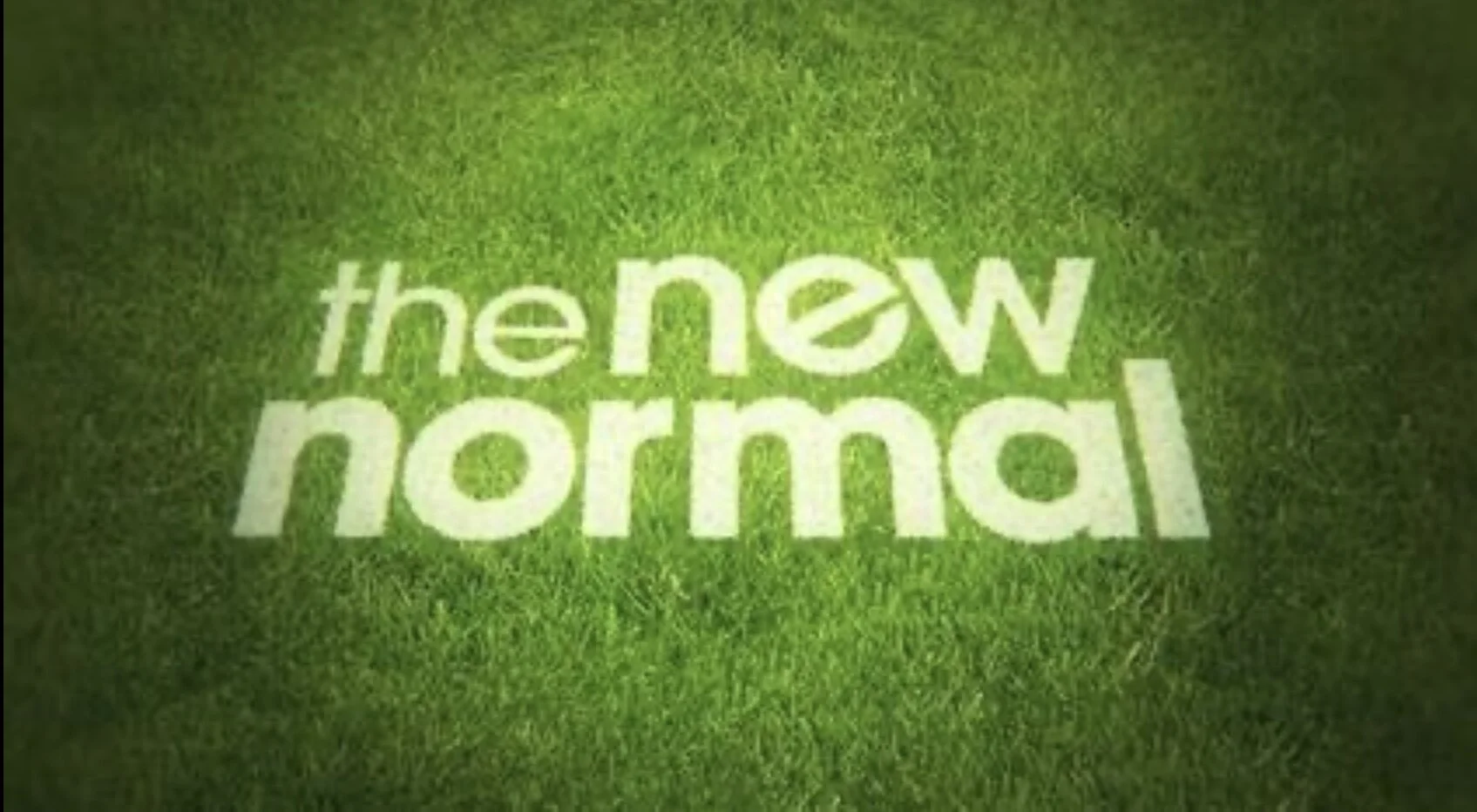 The New Normal 