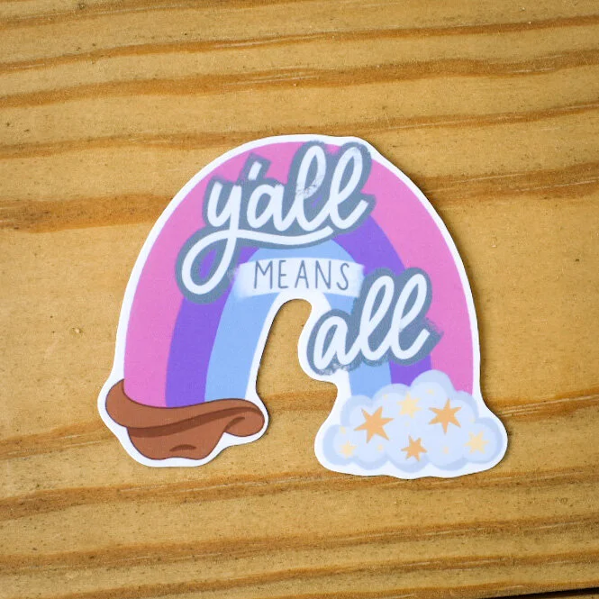 Y'all Means All | Texas PRIDE | Bi Flag Rainbow Sticker | Bi Pride | Queer, LGBTQ+ | Water Bottle Sticker, Laptop, Decal, Weatherproof