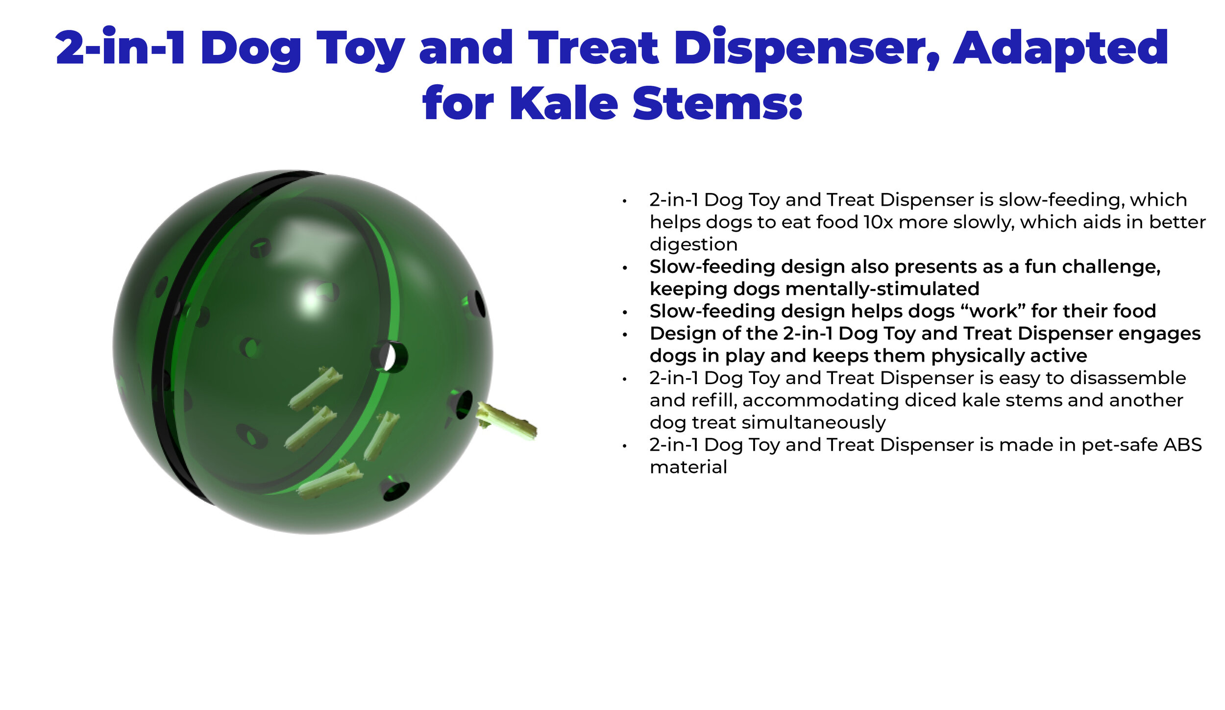 2-in-1 Dog Toy and Treat Dispenser, Adapted for Kale Stems, Final Rendering