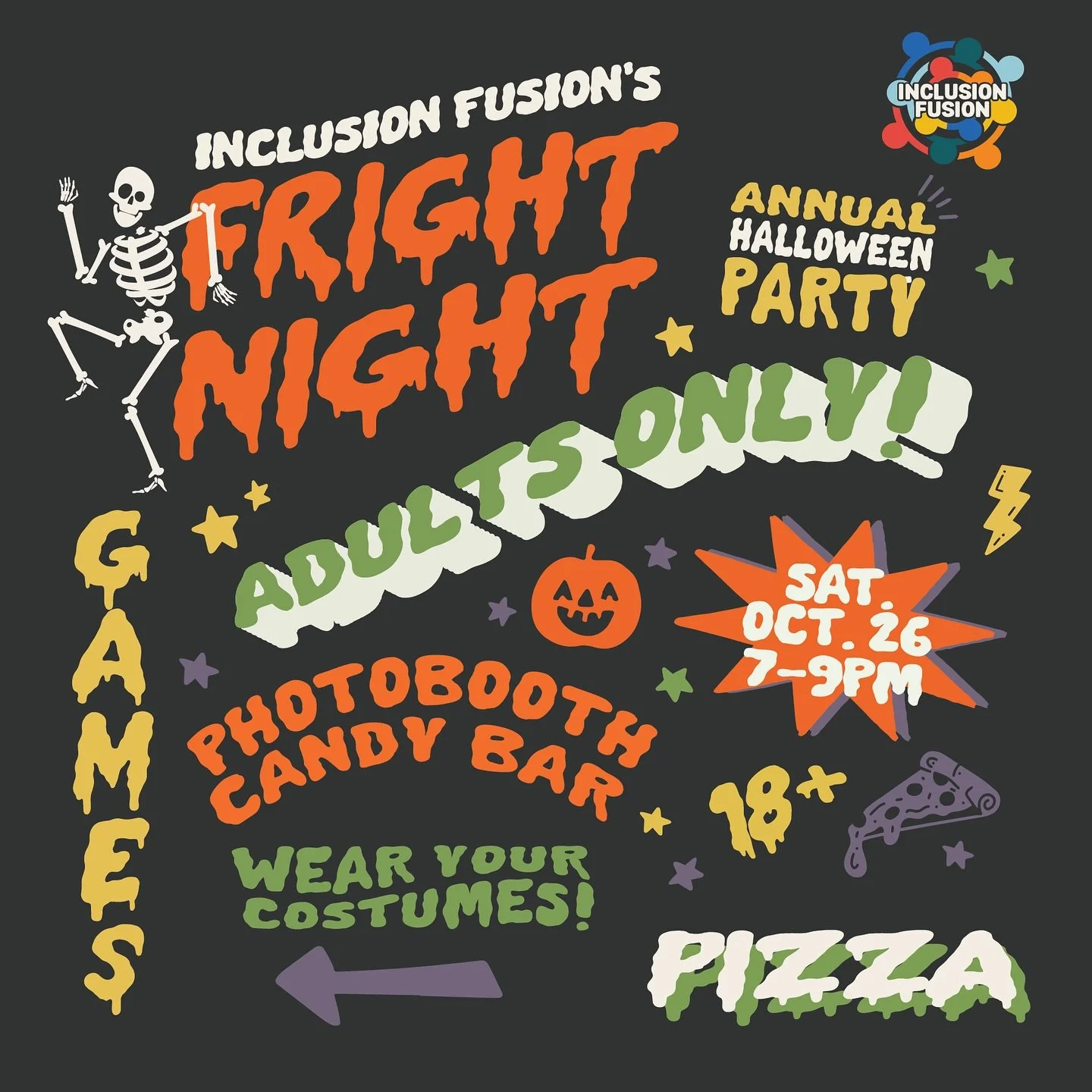 Inclusion Fusion&rsquo;s FRIGHT NIGHT! 🤩👻 Our annual adult Halloween Party! Our favorite event of the year! 

A night of Halloween games, a photo booth, candy bar, mock-tails, pizza, costume contest and more!✌️
Costume Party! Wear your costumes! 

