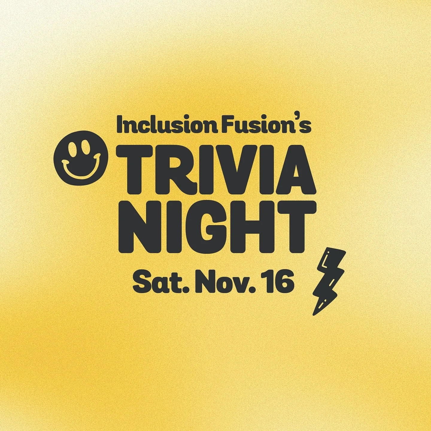 Another month, another fun Trivia Night 🤪🥳

TRIVIA NIGHT AT INCLUSION FUSION! Sat. 11/16 from 7-9pm! 😎⭐️ We are ALWAYS so stoked for this one!

Join us for an adult&rsquo;s game night of fun as we split into groups and battle against each other in