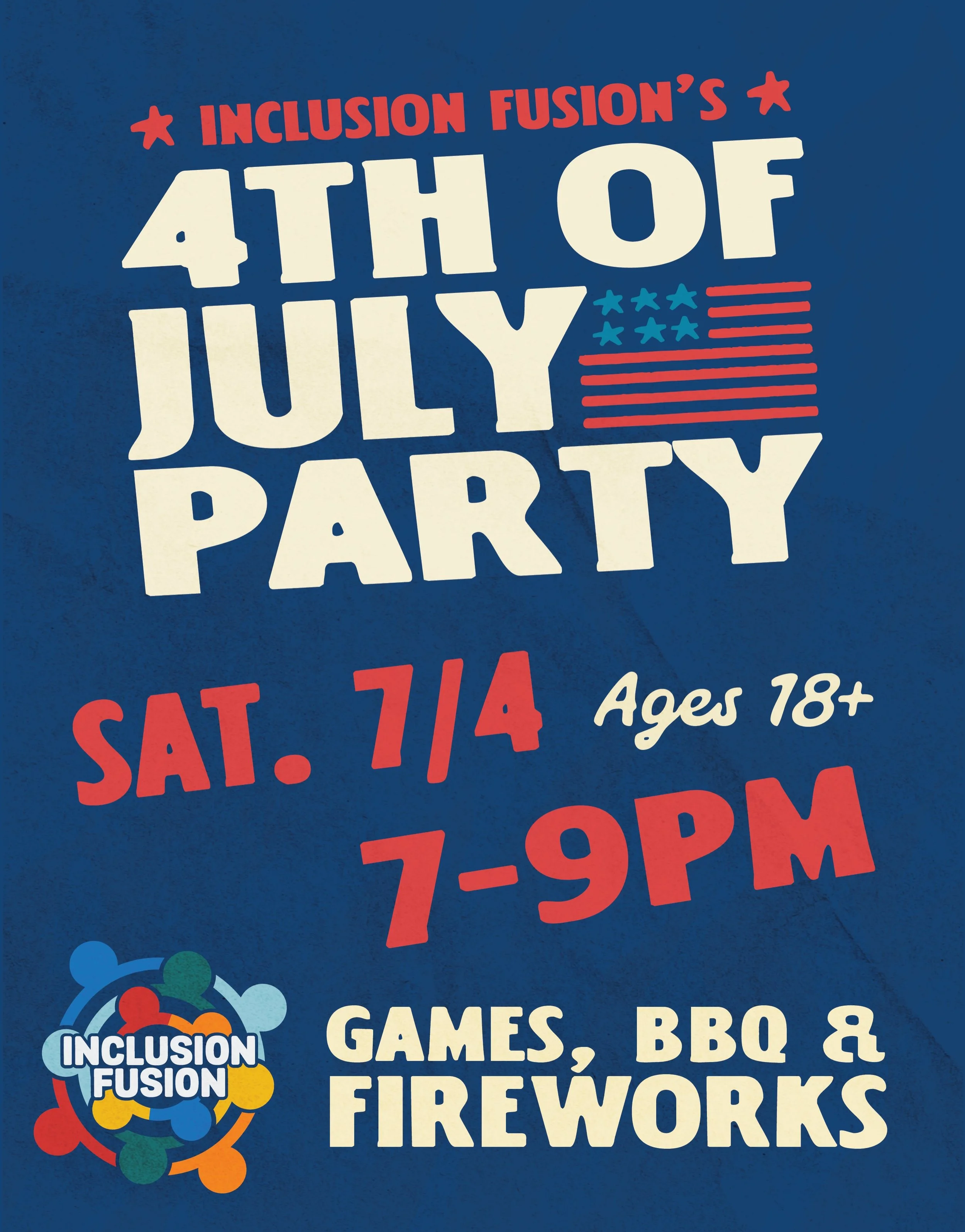 FOURTH OF JULY PARTY 2026 💥 Inclusion Fusion&rsquo;s annual party for neurodivergent adults! 🤩

I know we just partied with you, but let&rsquo;s run it back next month! 🎇🇺🇸

When: Sat. 7/4, 7-9pm
For Neurodivergent Adults, Ages 18+

Registration