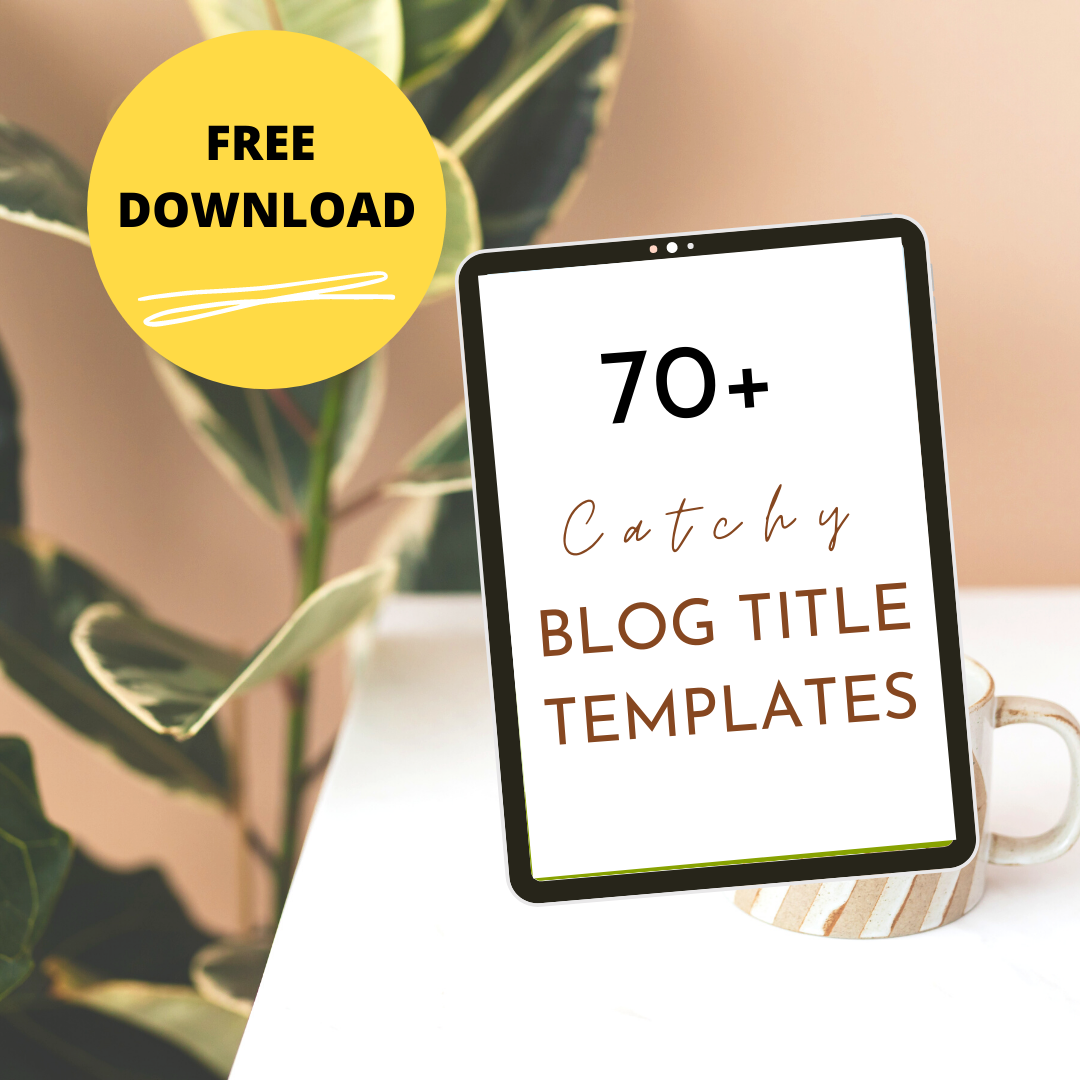 70+ Catchy  Blog Title Templates