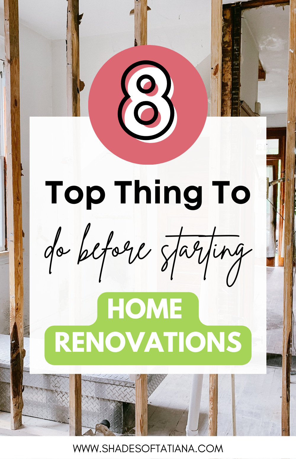 8 Top Things You Should Do Before Renovating Your Home — Shades of ...