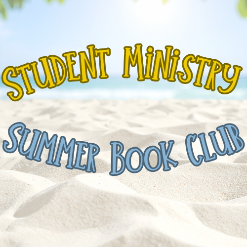 Student Ministry Summer Book Club