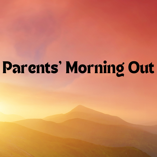Parents' Morning Out