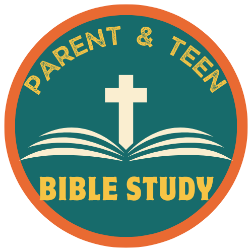 Parent &amp; Teen Bible Study