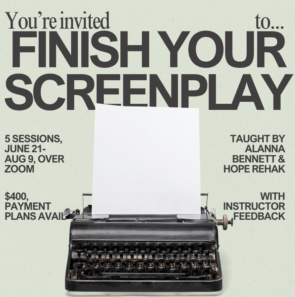 WRITE YOUR MOVIE WORKSHOP II: FINISHING YOUR SCRIPT (SUMMER 2026)