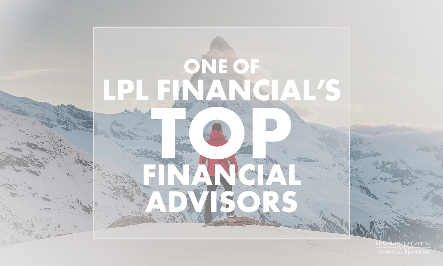 ONE OF LPL FINANCIAL’S TOP FINANCIAL ADVISORS — Capital & Planning