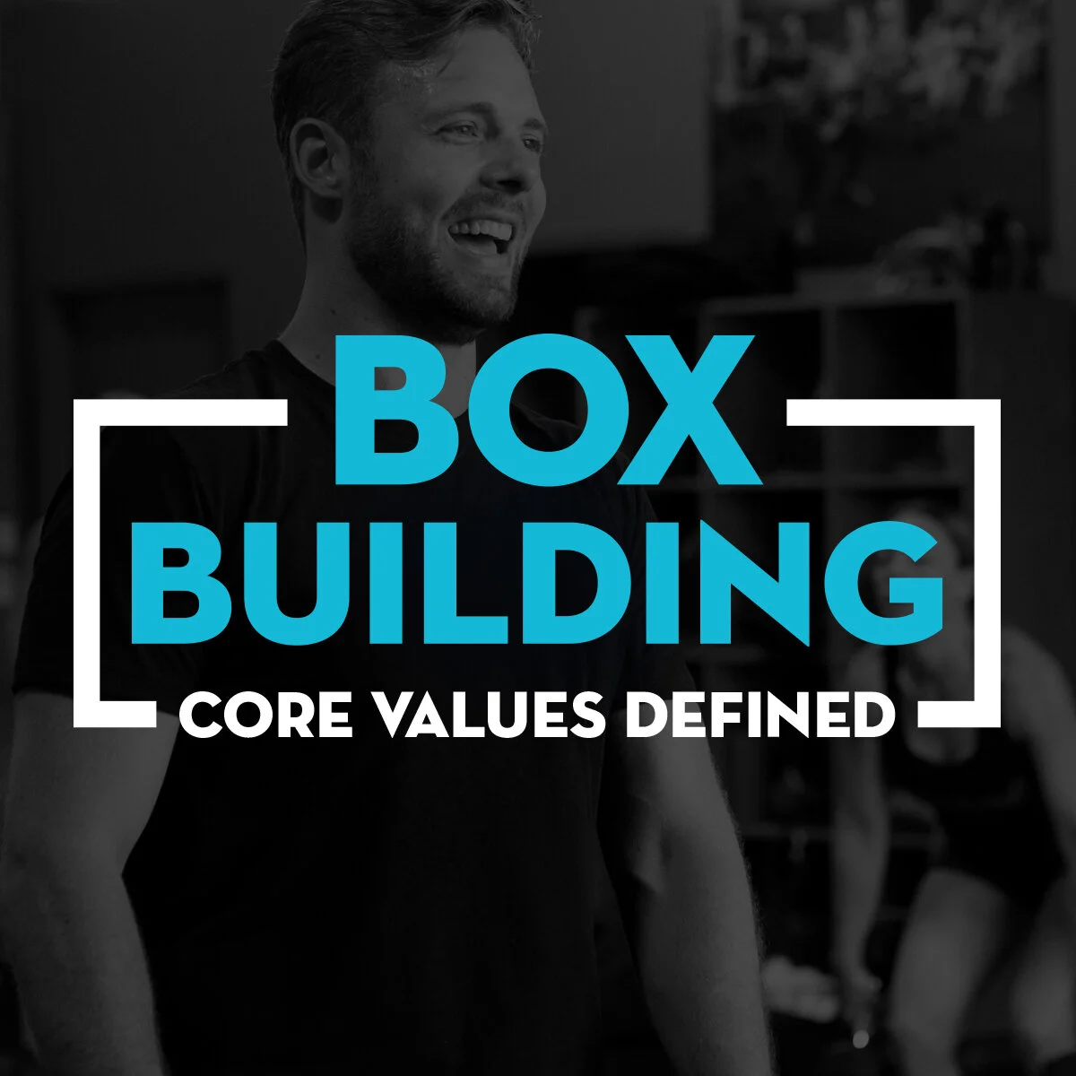Box Building: Core Values Defined episode artwork