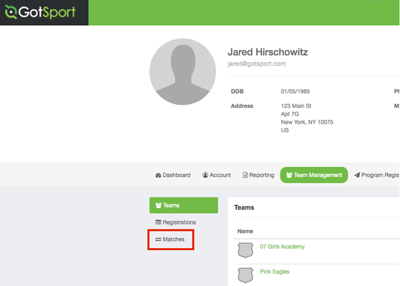 Screenshot of a sports management website profile for Jared Hirschowitz, showing his email, birth date, and address. The dashboard includes options for dashboard, account, reporting, team management, and program registration. The team management section lists two teams: 07 Girls Academy and Pink Eagles, with the matches tab highlighted in red.