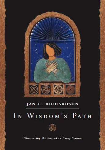 In Wisdom's Path: Discovering the Sacred in Every Season - eBook