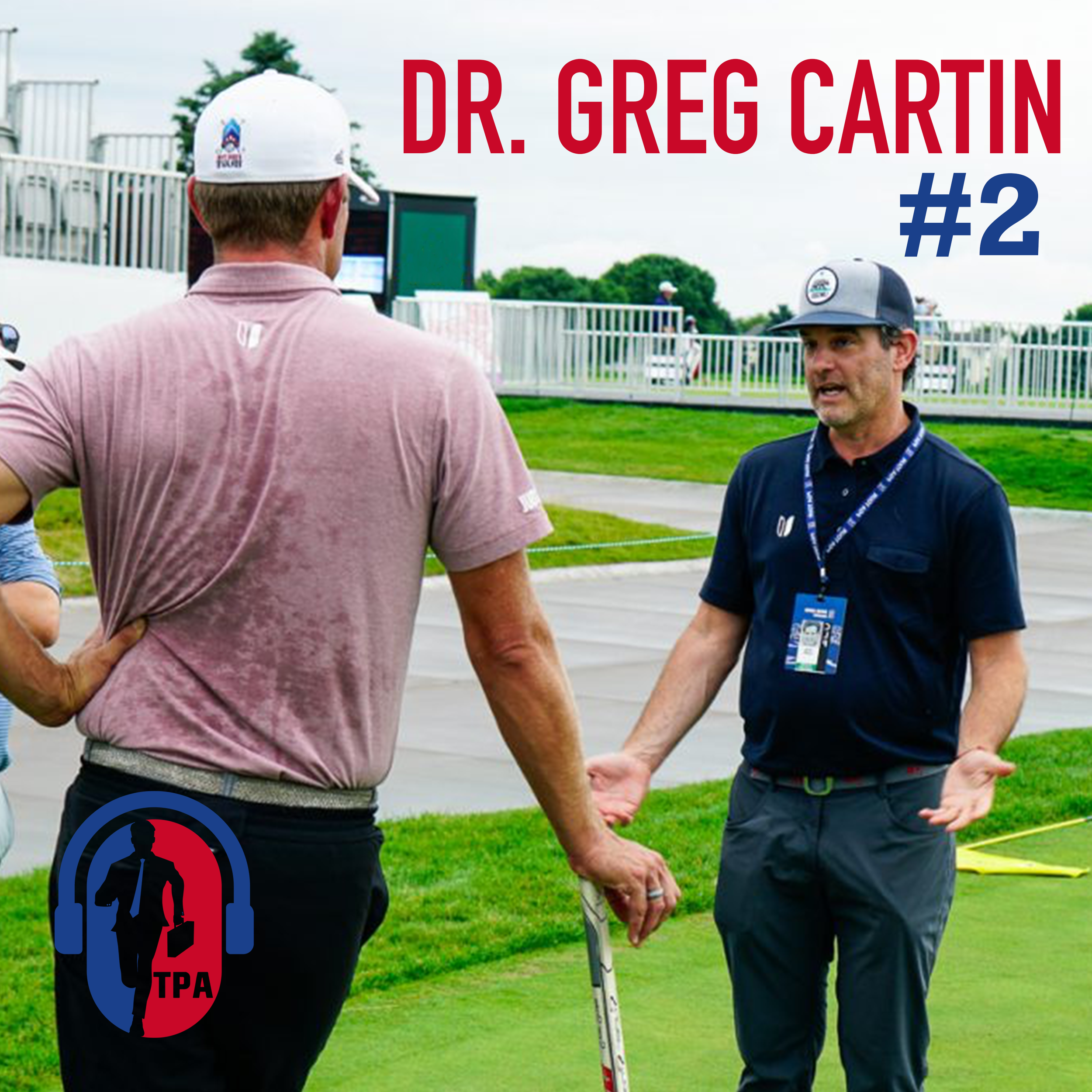 2. Dr. Greg Cartin - PGA Mental Performance Coach