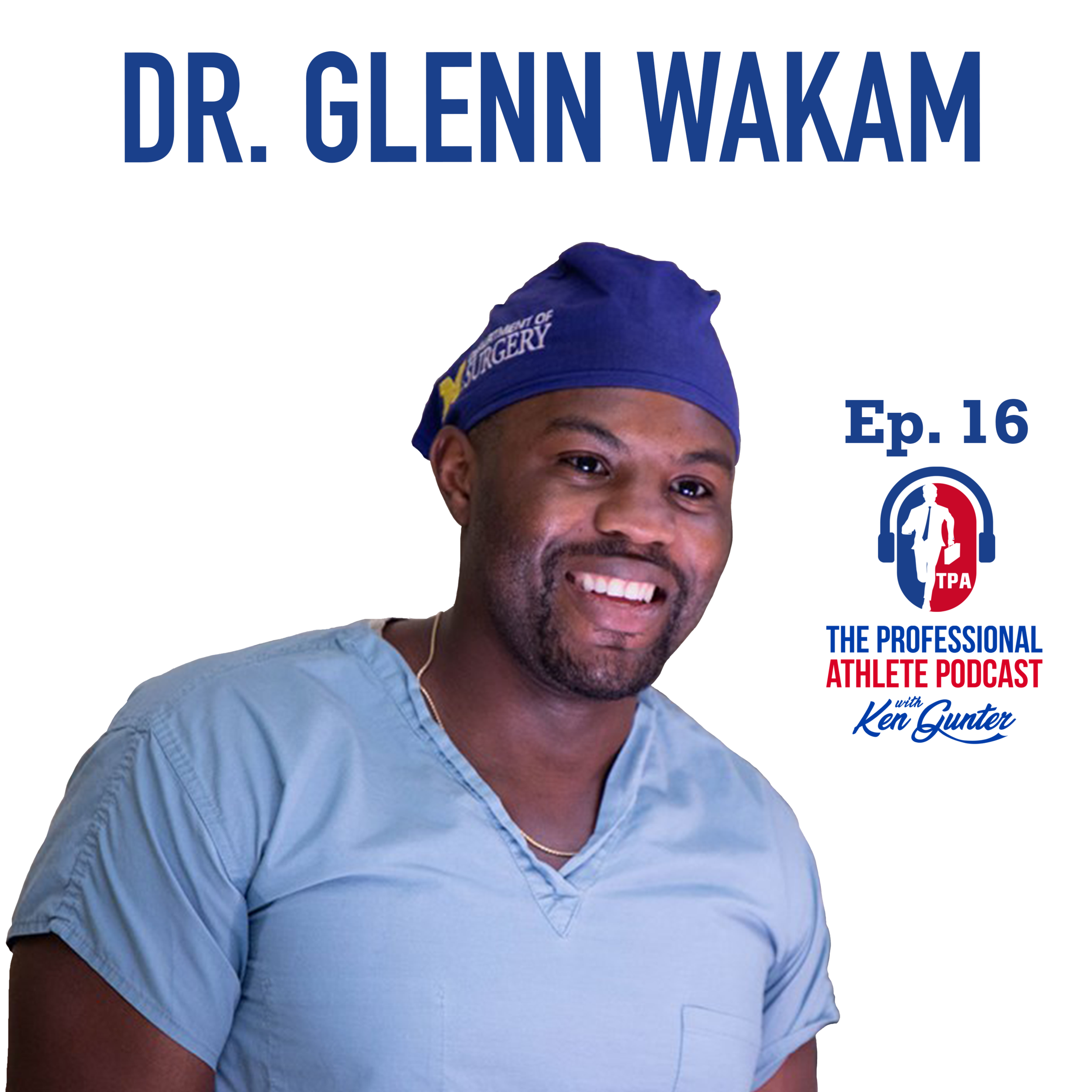 16. Dr. Glenn Wakam - General Surgery Resident University of Michigan. An Open Conversation on Race in America 