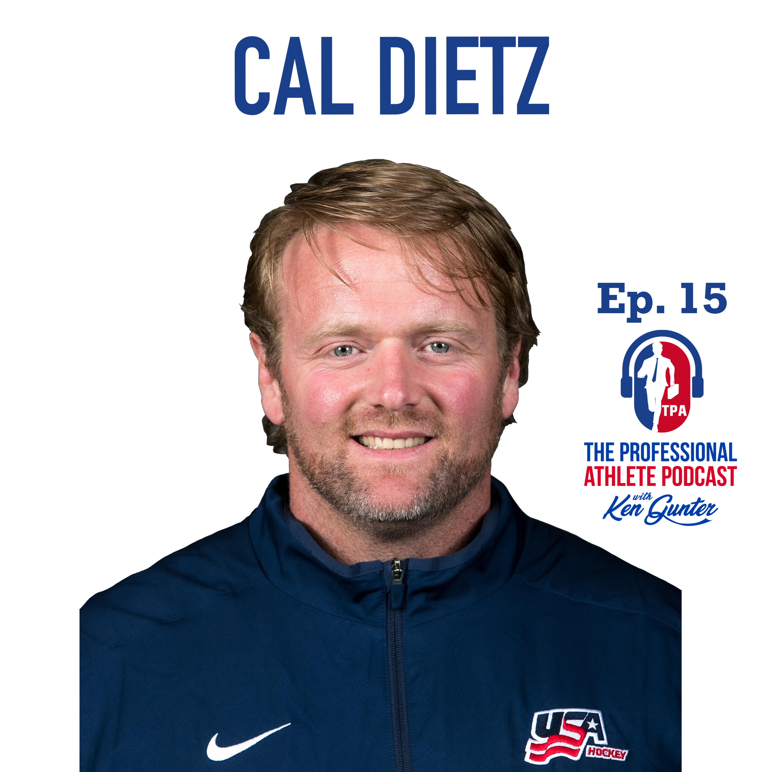 15. Cal Dietz - University of Minnesota Head Strength Coach, USA Women’s Hockey Strength &amp; Conditioning Coach - Author of Triphasic Training