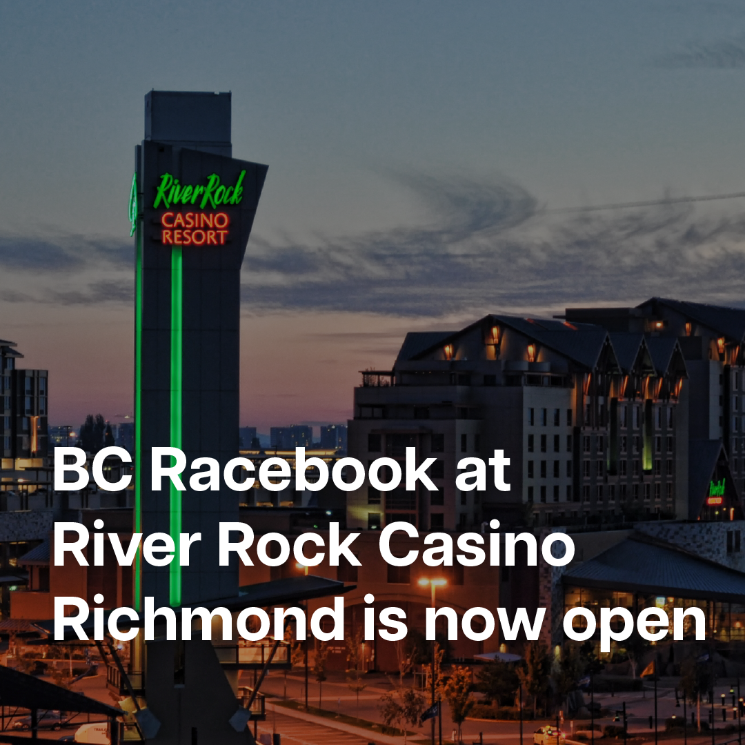 BC Racebook @RiverRock Casino is Re-opening - Richmond