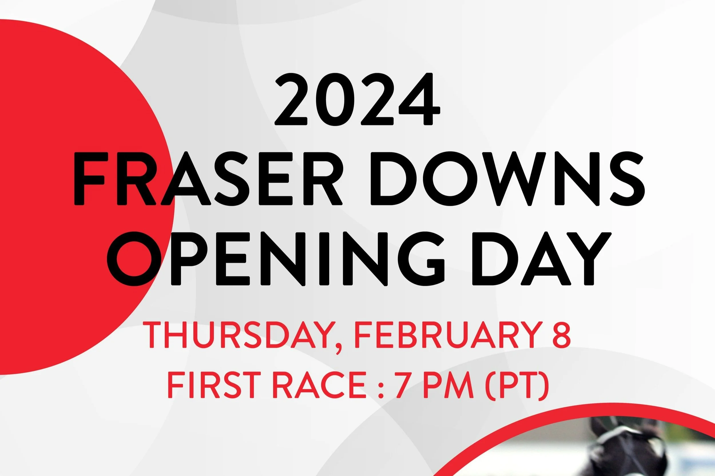Fraser Downs Opening Day has been rescheduled for February 8, 2024