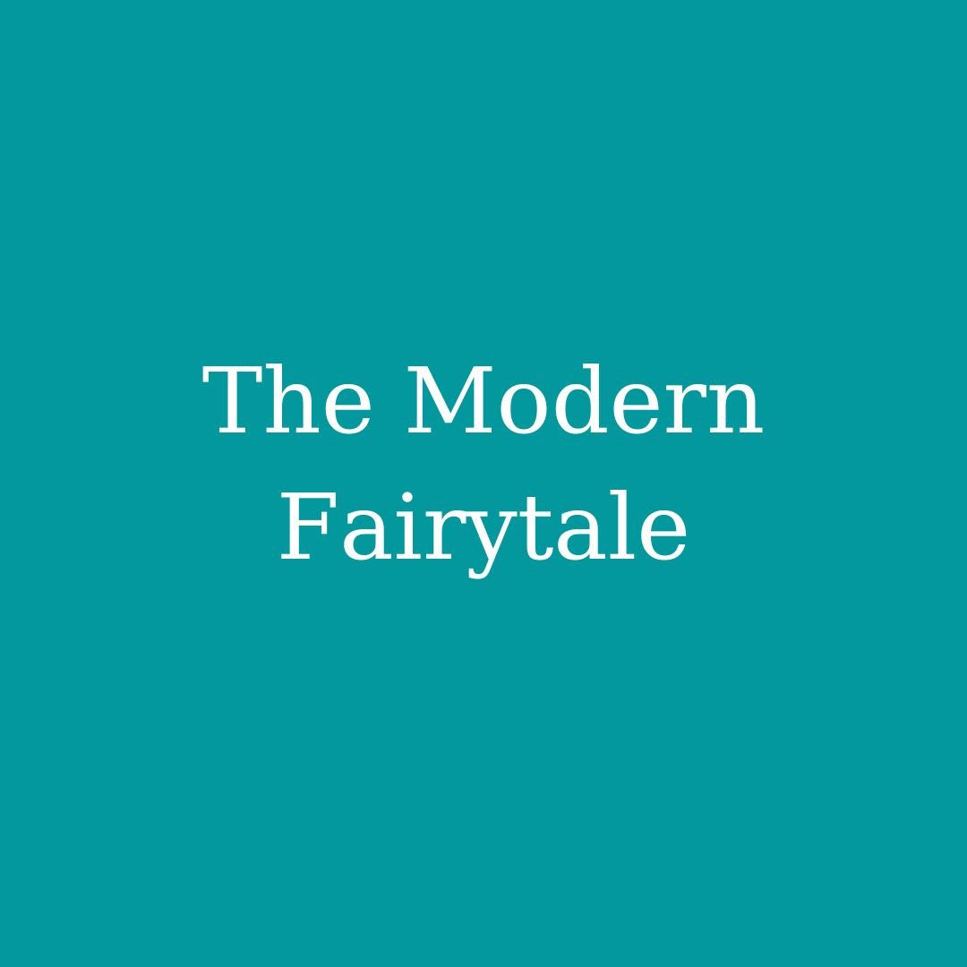 The Modern Fairytale