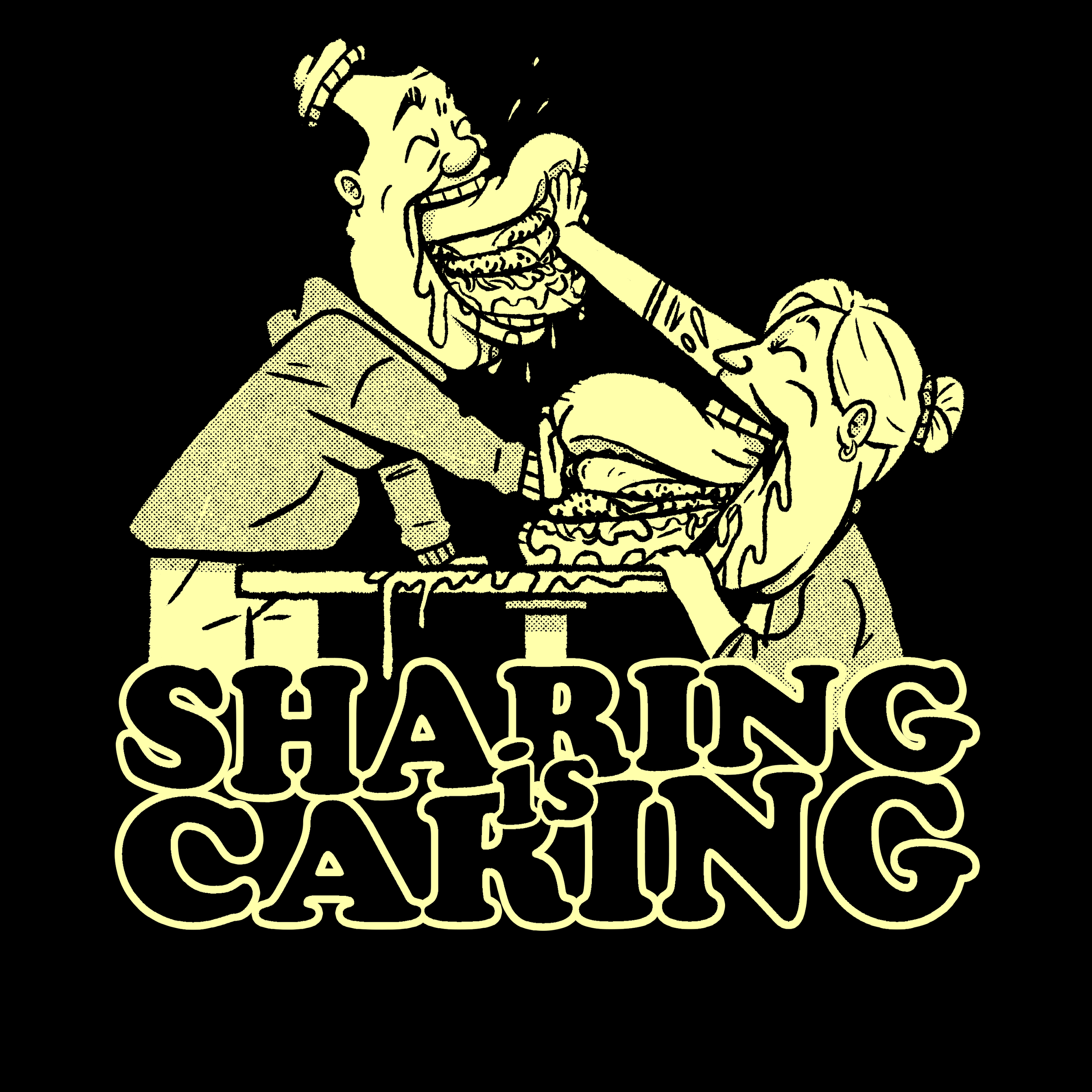 White on black illustration two people stuffing comically large burgers into each other's mouths with the phrase 'sharing is caring' written underneath