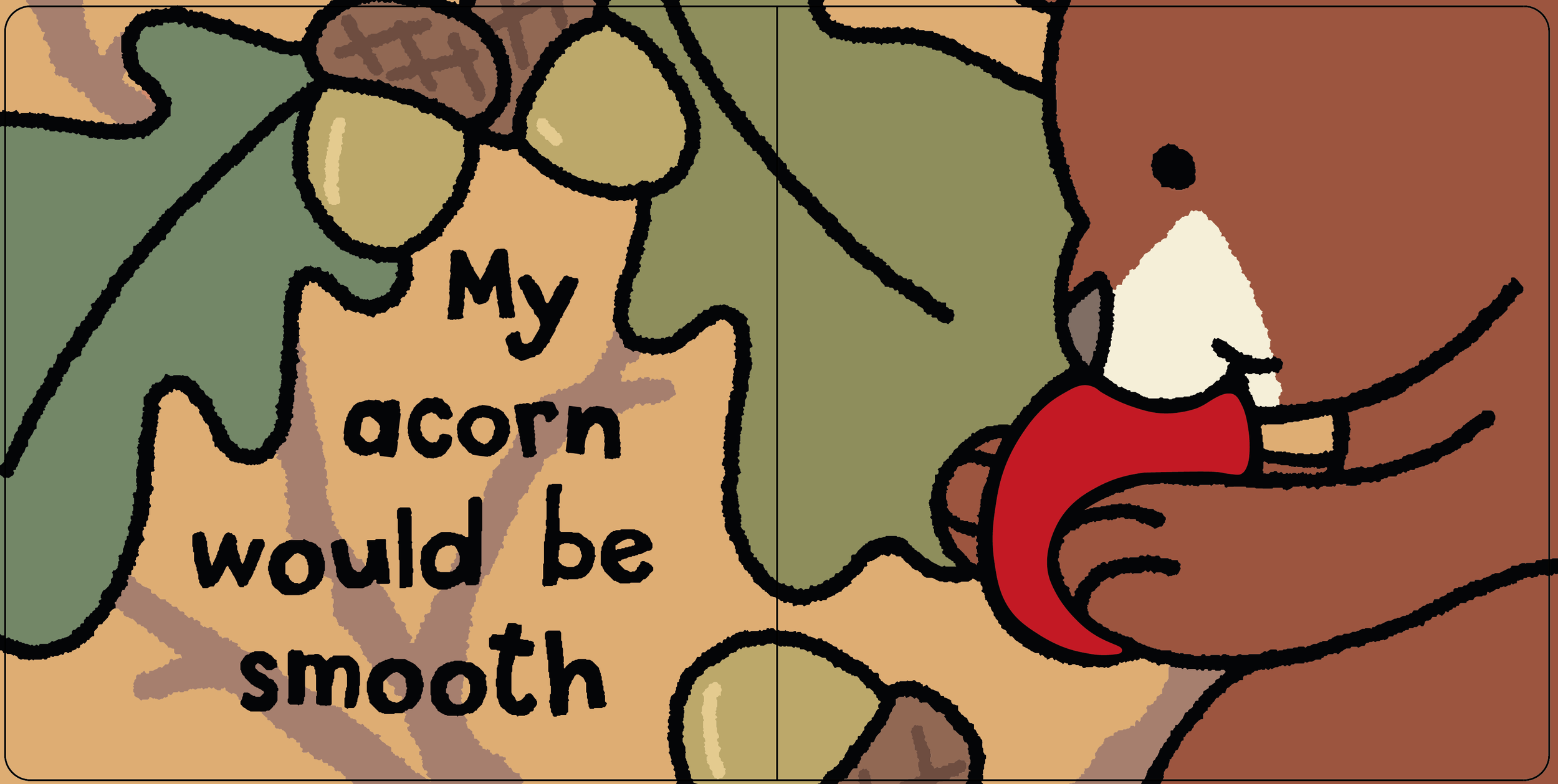 Close up illustration of a squirrel eating an acorn. In the background there are oak leaf patterns in dull browns and greens.