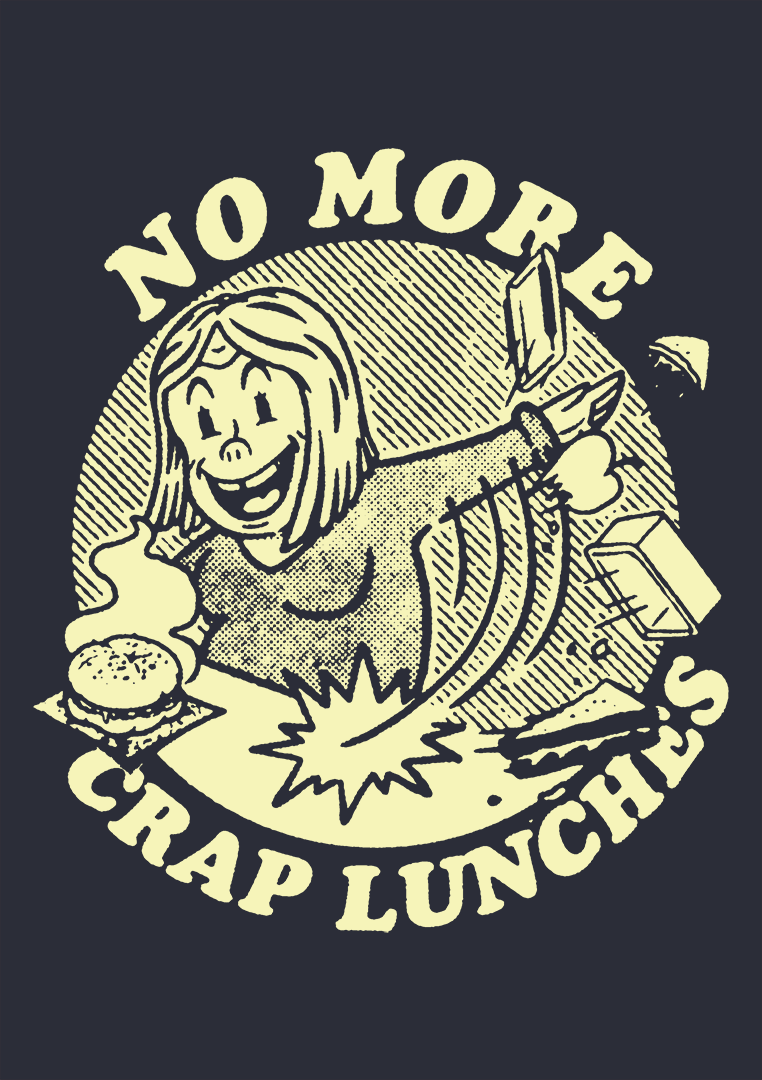 An illustration in a bold retro cartoonish style. The illustration depicts a woman slapping away a prepacked lunch, opting for a fresh and steaming bagel. There is text around the outside of the illustration reading 'no more crap lunches'.