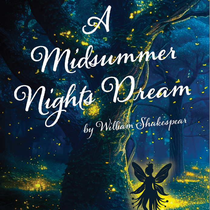 Fall Play: Midsummer Night’s Dream