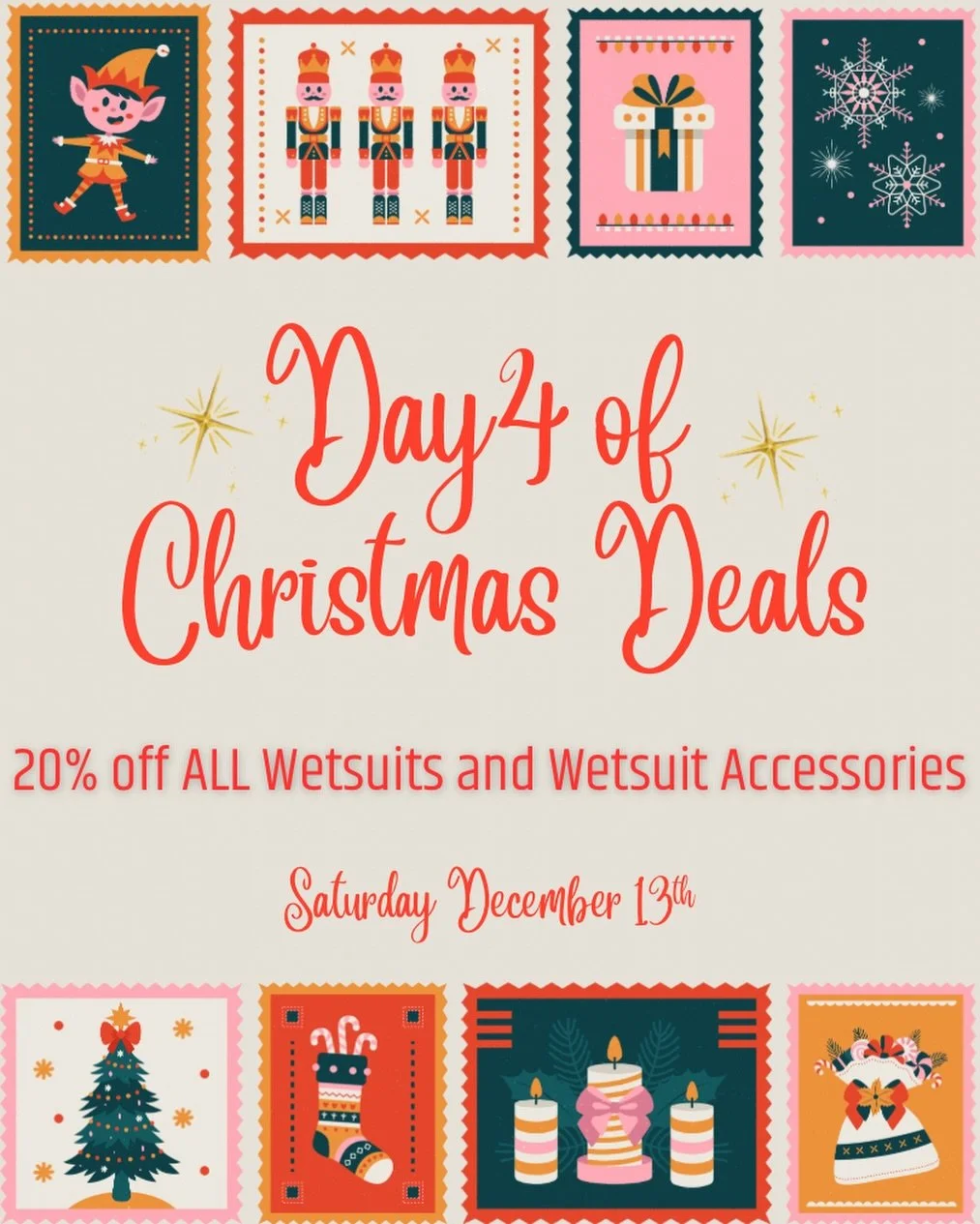 Day 4 of 12 Days of Deals!! 20% off all WETSUITS and WETSUIT ACCESSORIES!!! Today only Sat 12/13!!! 🎄🌊🎁💸
